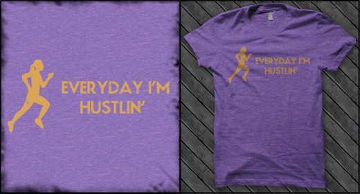 Everyday I'm Hustin'